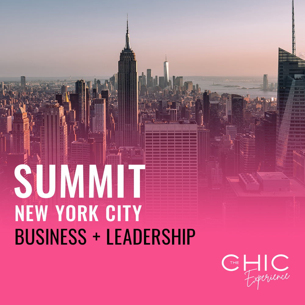 Chic Summit: Business + Leadership Conference - NYC