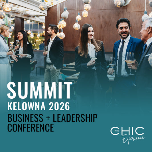 Chic Summit: Kelowna 2026 [Business + Leadership]